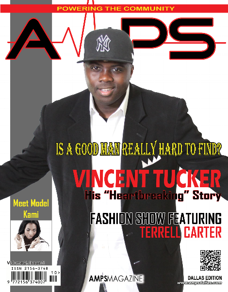 Rising entertainer Vincent Heartbreak Tucker graces the cover of AMPS Magazine