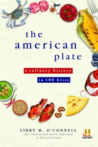 “The American Plate” by Libby H. O’Connell, PhD 