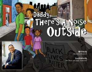 Author, Kenneth Braswell pictured with the book cover for "Daddy There's A Noise Outside"