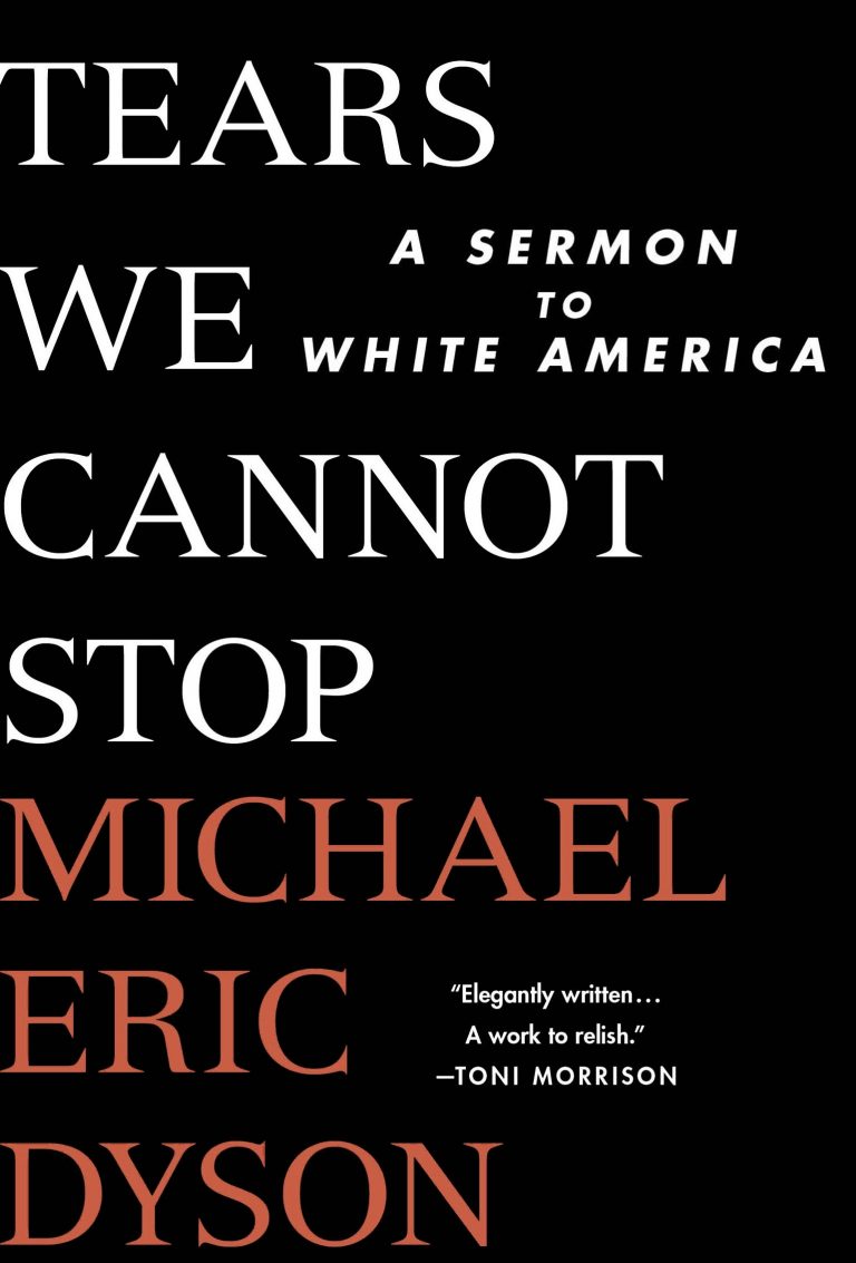 “Tears We Cannot Stop: A Sermon to White  America” is thought-provoking