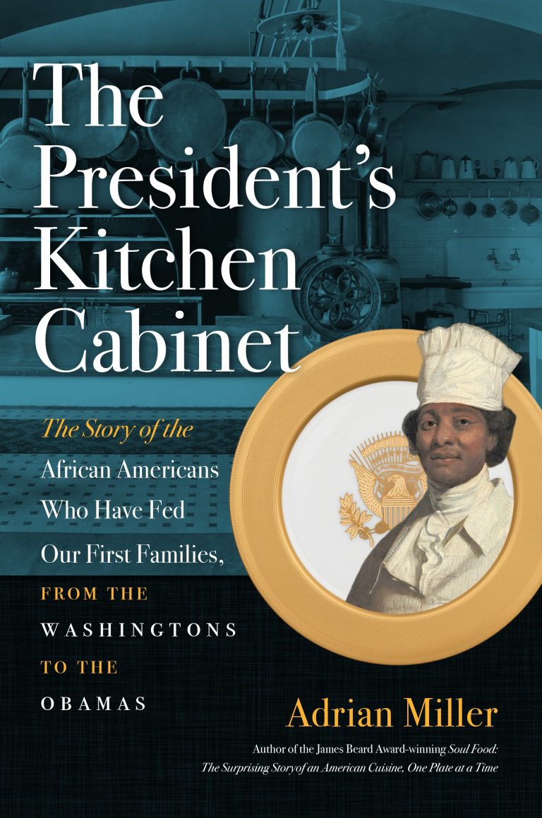 What’s in “The President’s Kitchen Cabinet”?