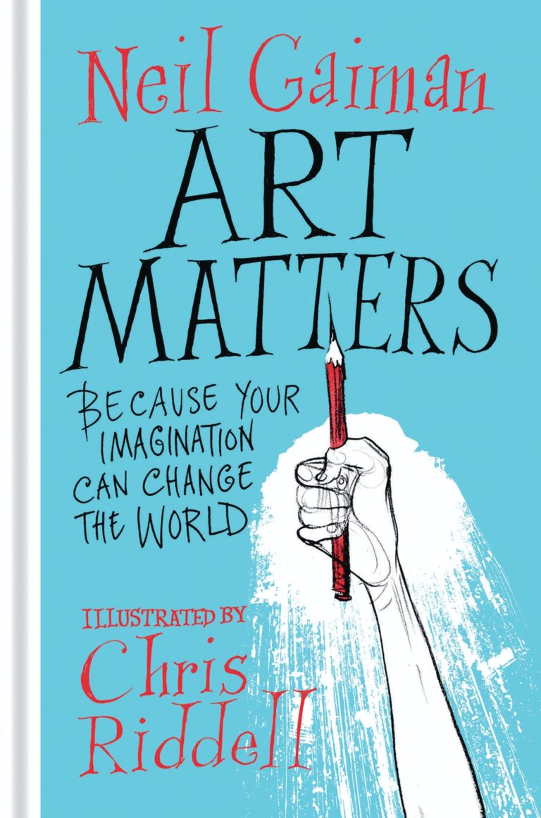 Neil Gaiman explains why “Art Matters”