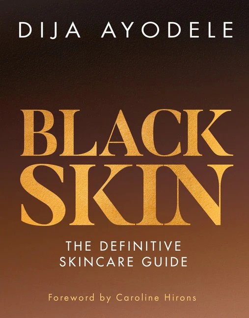 NDG Book Review: ‘Black Skin: The Definitive Skincare Guide’