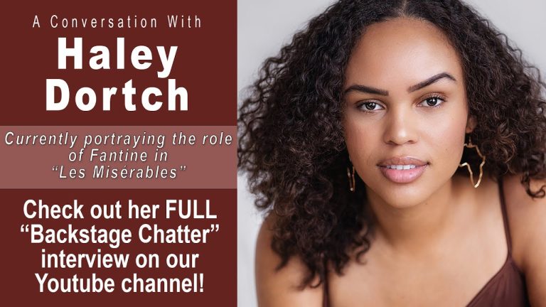 Haley Dortch discusses her power as a woman of color in the industry (from Backstage Chatter)
