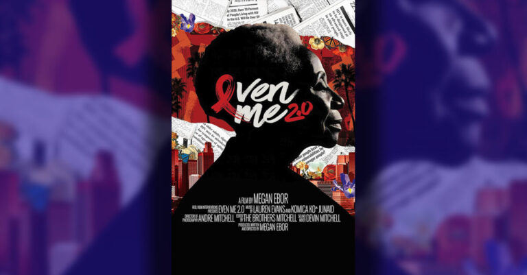 ‘Even Me 2.0’ Shines Light on HIV’s Disproportionate Toll on Black Women and Older Adults