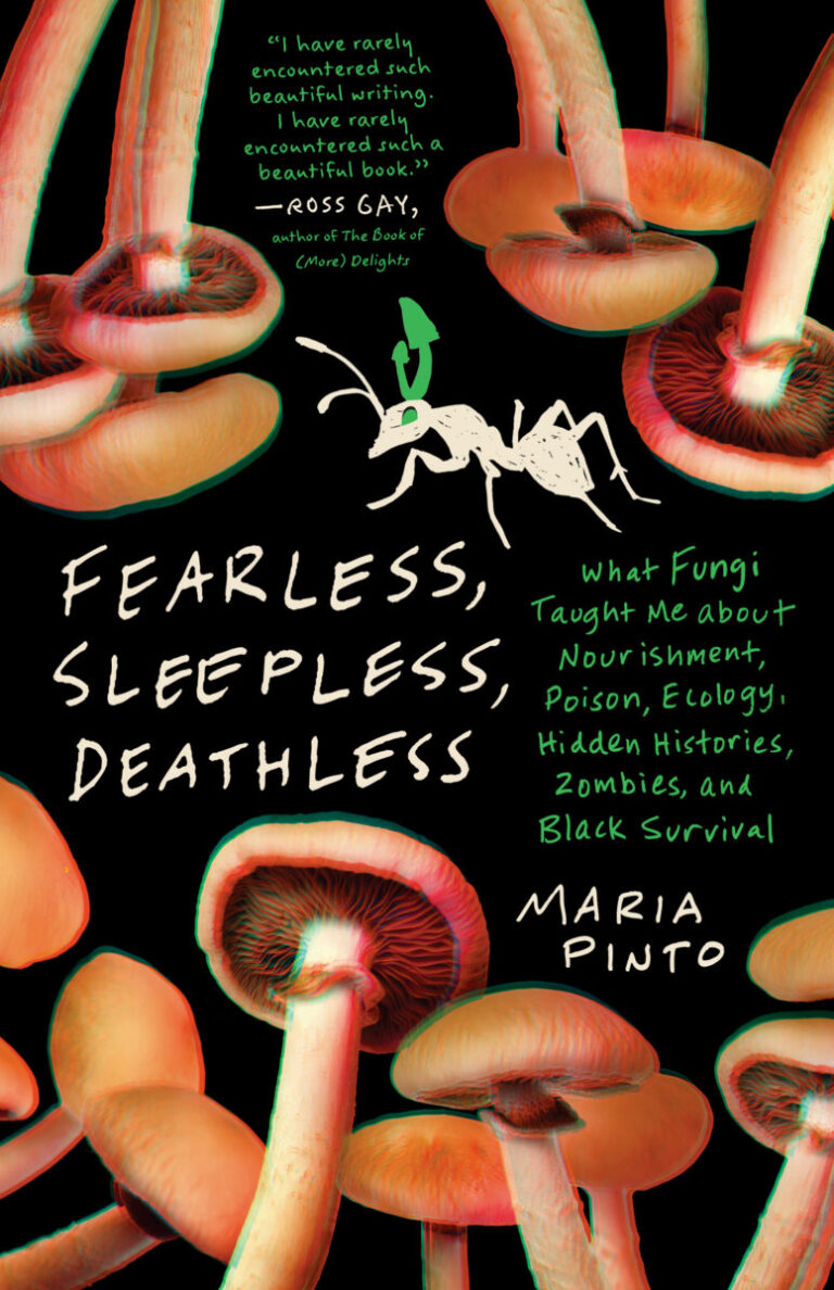 NDG Bookshelf: ‘Fearless, Sleepless, Deathless’ is an Odd Look at Mushrooms That is Definitely Worth Delving Into